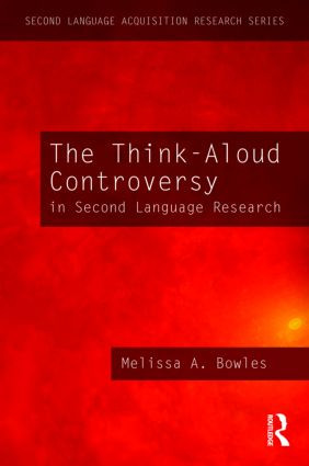 The Think-Aloud Controversy in Second Language Research - 9780415994842 by Melissa A. Bowles, 9780415994842