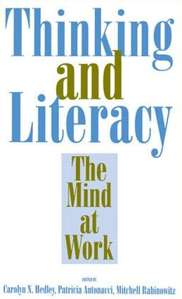 Thinking and Literacy (The Mind at Work) - 9780805815481 by Carolyn N. Hedley, Patricia Antonacci, Mitchell Rabinowitz, 9780805815481