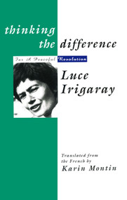 Thinking The Difference by Luce Irigaray, 9780415908153