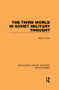 The Third World in Soviet Military Thought - 9780415853088 by Mark Katz, 9780415853088