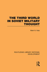 The Third World in Soviet Military Thought - 9780415853088 by Mark Katz, 9780415853088