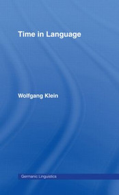Time in Language - 9780415869560 by Wolfgang Klein, 9780415869560
