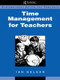 Time Management for Teachers by Ian Nelson, 9780749417307