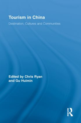 Tourism in China (Destination, Cultures and Communities) - 9780415853132 by Chris Ryan, Gu Huimin, 9780415853132