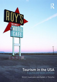 Tourism in the USA (A Spatial and Social Synthesis) - 9780415956857 by Dimitri Ioannides, Dallen Timothy, 9780415956857