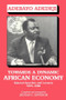 Towards a Dynamic African Economy (Selected Speeches and Lectures 1975-1986) - 9780714640624 by Adebayo Adedeji, Jeggan Colley Senghor, 9780714640624