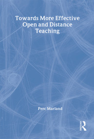 Towards More Effective Open and Distance Learning Teaching by Perc Marland, 9780749421908