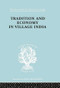 Tradition and Economy in Village India by K. Ishwaran, 9780415868365
