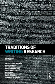 Traditions of Writing Research - 9780415993388 by Charles Bazerman, Robert Krut, Karen Lunsford, Susan McLeod, Suzie Null, Paul Rogers, Amanda Stansell, 9780415993388