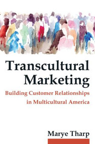 Transcultural Marketing - 9780765643001 by Marye Tharp, 9780765643001