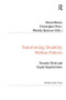 Transforming Disability Welfare Policies (Towards Work and Equal Opportunities) by Christopher Prinz, Bernd Marin, 9780754642848