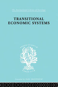 Transitional Economic Systems (The Polish Czech Example) by Dorothy W. Douglas, 9780415863216