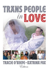 Trans People in Love - 9780789035721 by Tracie O'Keefe, Katrina Fox, 9780789035721
