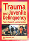 Trauma and Juvenile Delinquency (Theory, Research, and Interventions) - 9780789019752 by Ricky Greenwald, 9780789019752