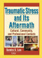 Traumatic Stress and Its Aftermath (Cultural, Community, and Professional Contexts) - 9780789021823 by Sandra Lee, 9780789021823