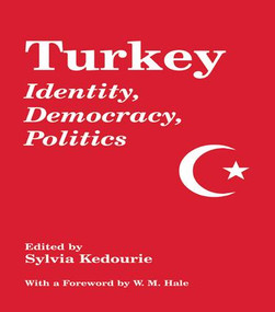 Turkey (Identity, Democracy, Politics) - 9780714644479 by Sylvia Kedourie, 9780714644479