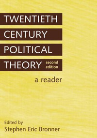 Twentieth Century Political Theory (A Reader) by Stephen Eric Bronner, 9780415948999