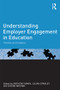 Understanding Employer Engagement in Education (Theories and evidence) - 9780415823463 by Anthony Mann, Julian Stanley, Louise Archer, 9780415823463