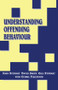 Understanding Offending Behaviour by John Stewart, David Smith, Cedric Fullwood, 9780582234321