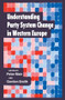 Understanding Party System Change in Western Europe by Peter Mair, 9780714633817