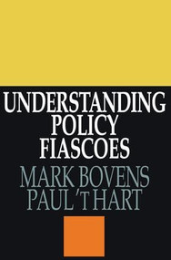 Understanding Policy Fiascoes - 9780765804518 by Paul 't Hart, 9780765804518