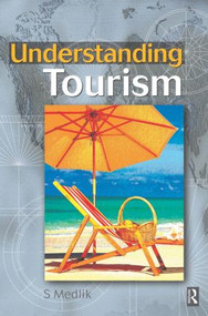 Understanding Tourism by S. Medlik, 9780750643528
