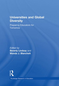 Universities and Global Diversity (Preparing Educators for Tomorrow) - 9780415853224 by Beverly Lindsay, Wanda J. Blanchett, 9780415853224