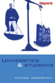 Universities and Students (A Guide to Rights, Responsibilities and Practical Remedies) - 9780749434656 by G.R. Evans, Jaswinder Gill, 9780749434656