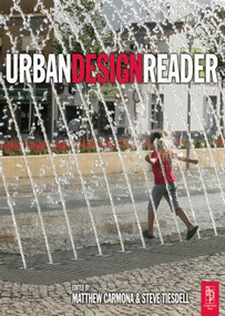 Urban Design Reader by Steve Tiesdell, Matthew Carmona, 9780750665315