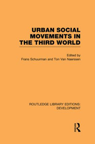 Urban Social Movements in the Third World - 9780415853255 by Frans Schuurman, Ton Van Naerssen, 9780415853255