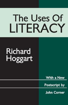 The Uses of Literacy - 9780765804211 by Richard Hoggart, 9780765804211