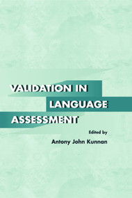 Validation in Language Assessment - 9780805827538 by Antony John Kunnan, 9780805827538