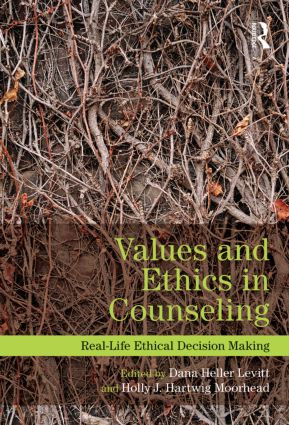 Values and Ethics in Counseling (Real-Life Ethical Decision Making) - 9780415898799 by Dana Heller Levitt, Holly J. Hartwig Moorhead, 9780415898799