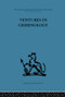 Ventures in Criminology (Selected recent papers) by Sheldon Glueck, Eleanor Glueck, 9780415869034
