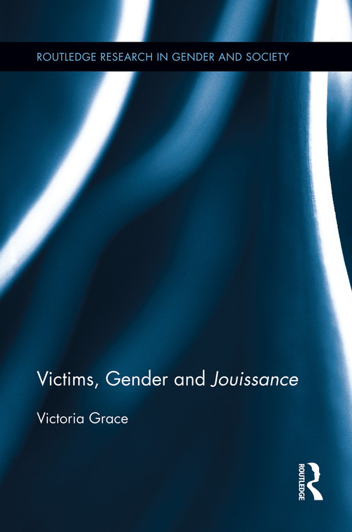 Victims, Gender and Jouissance - 9780415754538 by Victoria Grace, 9780415754538
