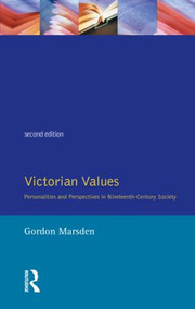 Victorian Values (Personalities and Perspectives in Nineteenth Century Society) - 9780582292895 by Gordon Marsden, 9780582292895