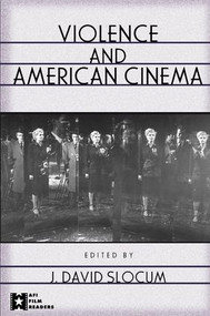 Violence and American Cinema - 9780415928106 by J. David Slocum, 9780415928106