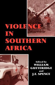 Violence in Southern Africa - 9780714642000 by William Gutteridge, J.E. Spence, 9780714642000