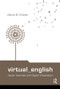 Virtual English (Queer Internets and Digital Creolization) - 9780415994293 by Jillana B. Enteen, 9780415994293
