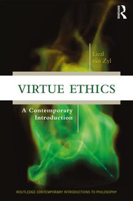 Virtue Ethics (A Contemporary Introduction) - 9780415836166 by Liezl Van Zyl, 9780415836166