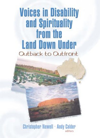 Voices in Disability and Spirituality from the Land Down Under (Outback to Outfront) - 9780789026088 by Christopher Newell, 9780789026088
