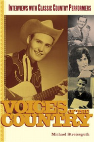 Voices of the Country (Interviews with Classic Country Performers) - 9780415970426 by Michael Streissguth, 9780415970426