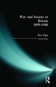 War and Society in Britain 1899-1948 - 9780582035317 by Rex Pope, 9780582035317