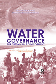 Water Governance for Sustainable Development (Approaches and Lessons from Developing and Transitional Countries) - 9780415852029 by Sylvain Perret, Stefano Farolfi, Rashid Hassan, 9780415852029