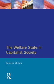 Welfare State Capitalst Society - 9780745002118 by Ramesh Mishra, 9780745002118