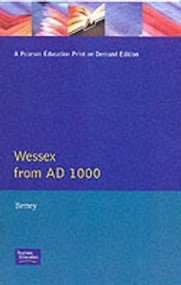 Wessex from Ad1000 by J. H. Bettey, 9780582492080