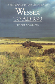 Wessex to 1000 AD - 9780582492806 by Barry Cunliffe, 9780582492806