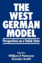 The West German Model (Perspectives on a Stable State) - 9780714640341 by William E Paterson, Gordon R Smith, 9780714640341