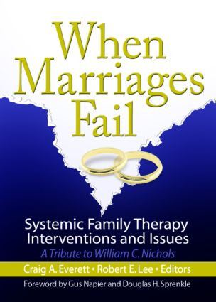 When Marriages Fail (Systemic Family Therapy Interventions and Issues) - 9780789028631 by Craig Everett, Robert E Lee, 9780789028631