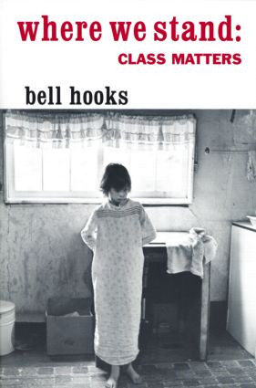 Where We Stand (Class Matters) - 9780415929134 by bell hooks, 9780415929134